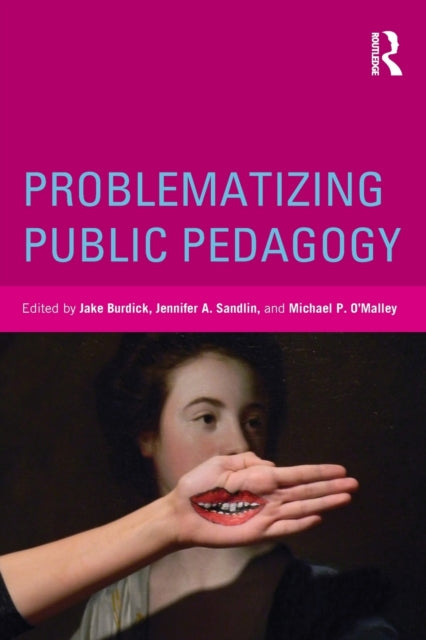 Book cover of: Problematizing Public Pedagogy