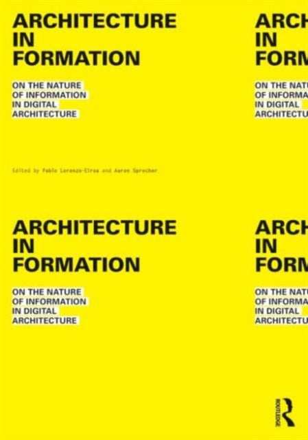 Book cover of: Architecture in Formation. By: Pablo Lorenzo-Eiroa