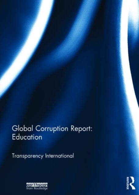 Book cover of: Global Corruption Report: Education. By: Transparency International Staff
