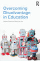 Book cover of: Overcoming Disadvantage in Education. By: Stephen Gorard