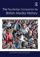 Book cover of: Routledge Companion to British Media History. By: Martin Conboy