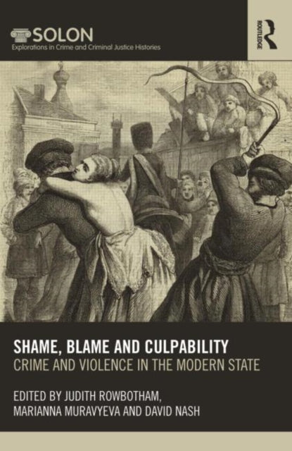 Book cover of: Shame, Blame, and Culpability. By: Judith Rowbotham