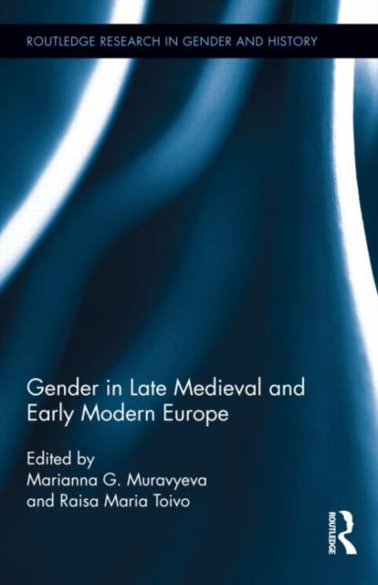 Book cover of: Gender in Late Medieval and Early Modern Europe