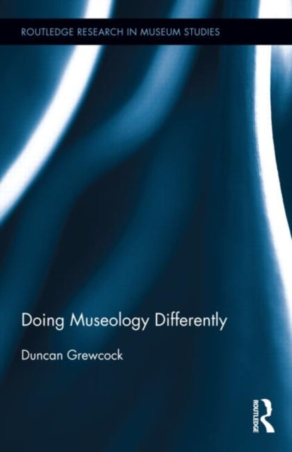 Book cover of: Doing Museology Differently