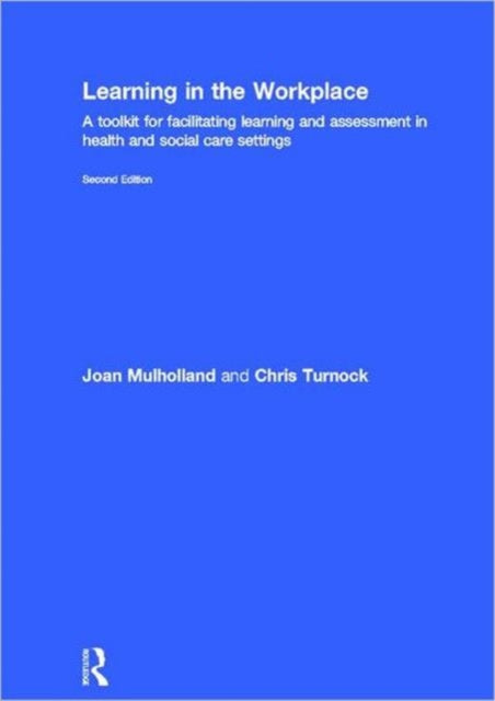 Book cover of: Learning in the Workplace. By: Joan Mulholland