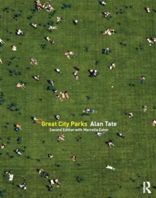 Book cover of: Great City Parks. By: Alan Tate