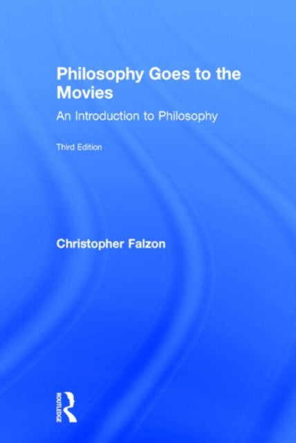 Book cover of: Philosophy Goes to the Movies. By: Christopher Falzon