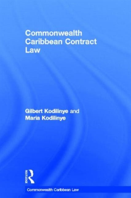 Book cover of: Commonwealth Caribbean Contract Law. By: Gilbert Kodilinye