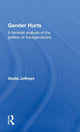 Book cover of: Gender Hurts. By: Sheila Jeffreys