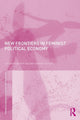 Book cover of: New Frontiers in Feminist Political Economy