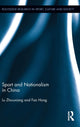 Book cover of: Sport and Nationalism in China. By: Zhouxiang Lu