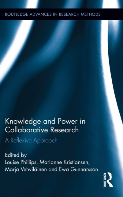 Book cover of: Knowledge and Power in Collaborative Research. By: Louise Phillips