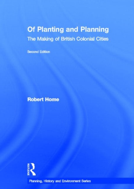 Book cover of: Of Planting and Planning. By: Robert Home
