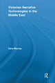 Book cover of: Victorian Narrative Technologies in the Middle East. By: Cara Murray