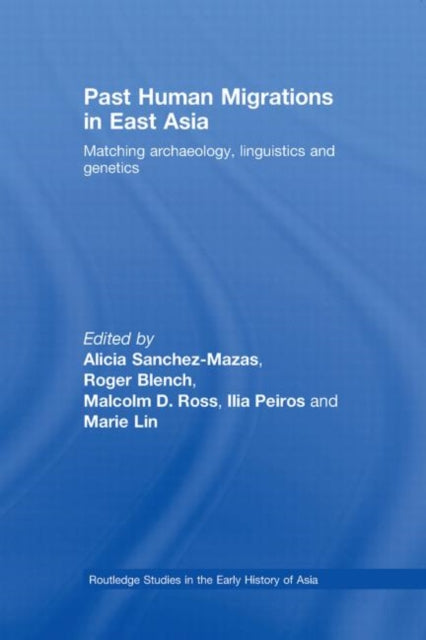 Book cover of: Past Human Migrations in East Asia. By: Alicia Sanchez-Mazas