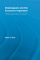 Book cover of: Shakespeare and the Economic Imperative. By: Peter F. Grav