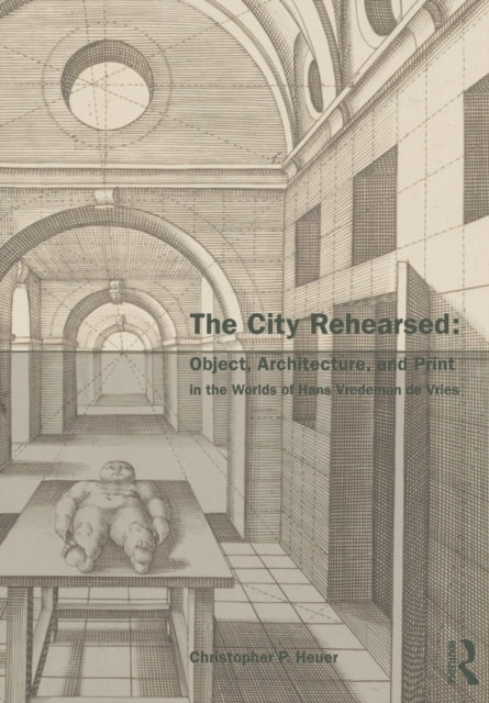Book cover of: City Rehearsed. By: Christopher Heuer
