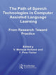 Book cover of: Path of Speech Technologies in Computer Assisted Language Learning. By: Melissa Holland
