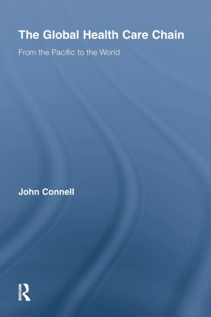Book cover of: Global Health Care Chain. By: John Connell