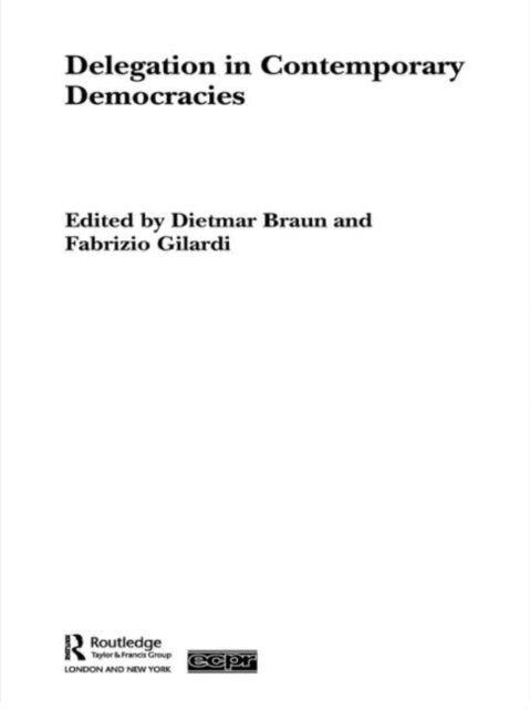 Book cover of: Delegation in Contemporary Democracies. By: Fabrizio Gilardi