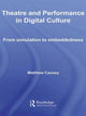 Book cover of: Theatre and Performance in Digital Culture. By: Matthew Causey
