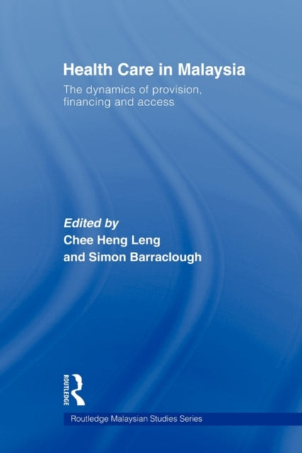 Book cover of: Health Care in Malaysia. By: Heng Leng Chee