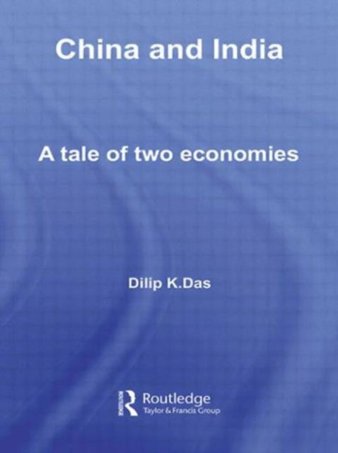 Book cover of: China and India. By: Das, Dilip K.