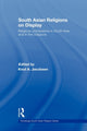 Book cover of: South Asian Religions on Display. By: Knut A. Jacobsen