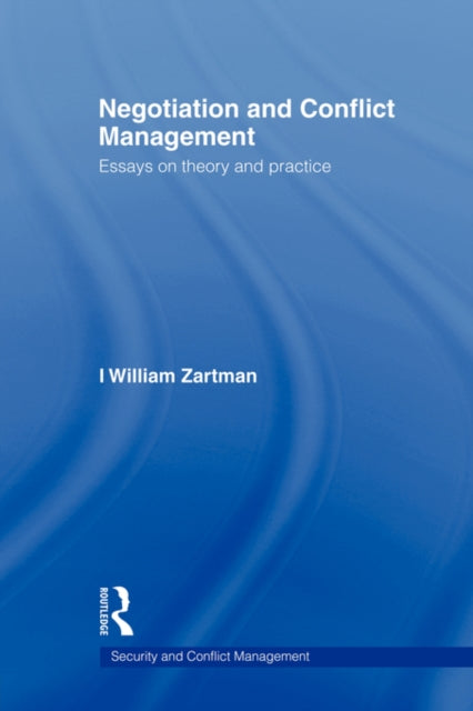 Book cover of: Negotiation and Conflict Management. By: I. William Zartman
