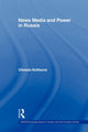 Book cover of: News Media and Power in Russia. By: Olessia Koltsova