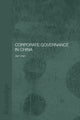 Book cover of: Corporate Governance in China. By: Jian Chen
