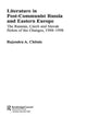 Book cover of: Literature in Post-Communist Russia and Eastern Europe. By: Rajendra Anand Chitnis