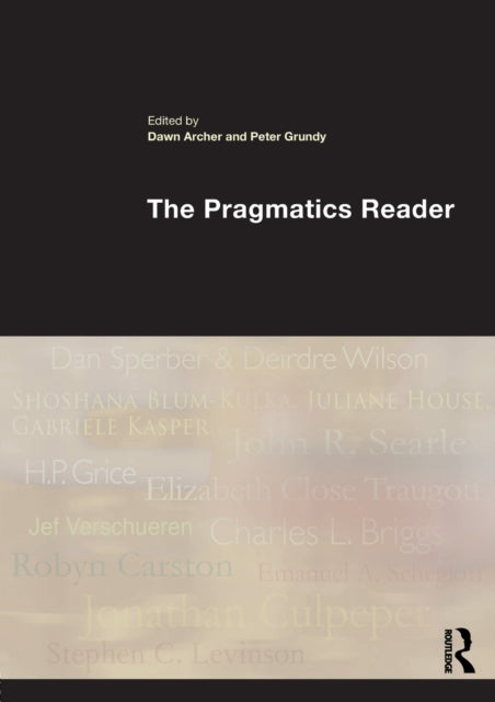 Book cover of: Pragmatics Reader. By: Dawn Archer
