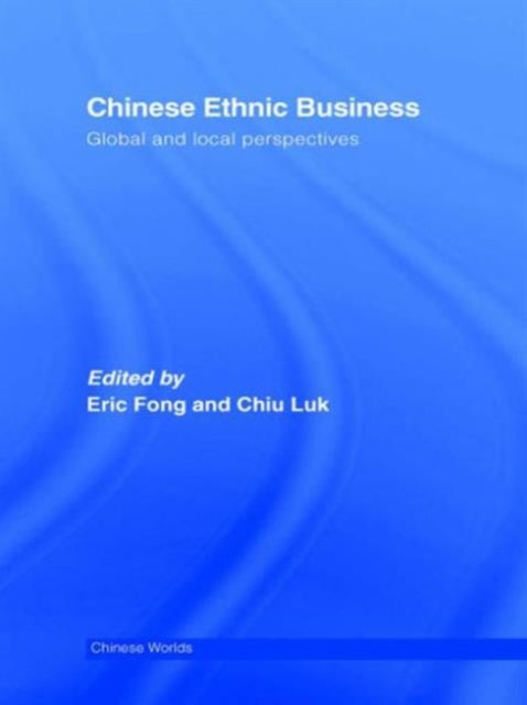 Book cover of: Chinese Ethnic Business. By: Eric Fong