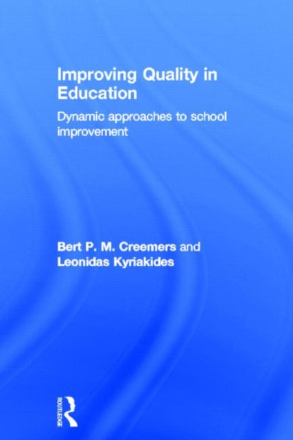 Book cover of: Improving Quality in Education. By: Bert P. M. Creemers