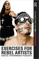 Book cover of: Exercises for Rebel Artists. By: Guillermo Gómez-Peña