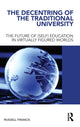 Book cover of: Decentring of the Traditional University. By: Russell James Francis