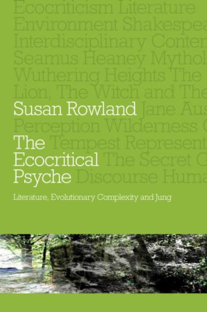 Book cover of: Ecocritical Psyche. By: Susan Rowland