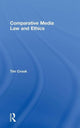 Book cover of: Comparative Media Law and Ethics. By: Tim Crook