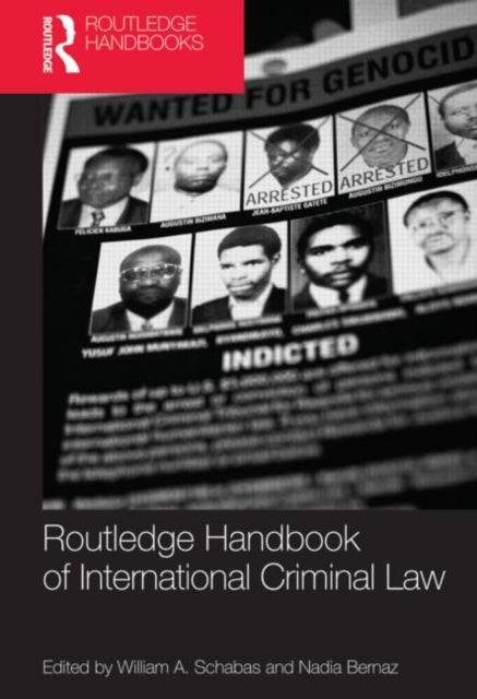 Book cover of: Routledge Handbook of International Criminal Law. By: William Schabas