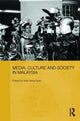 Book cover of: Media, Culture and Society in Malaysia. By: Seng Guan Yeoh, Yeoh Seng Guan