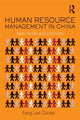 Book cover of: Human Resource Management in China. By: Fang Lee Cooke