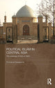 Book cover of: Political Islam in Central Asia. By: Emmanuel Karagiannis