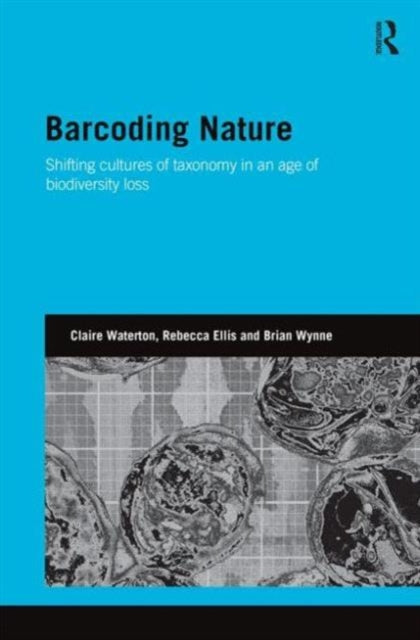 Book cover of: Barcoding Nature. By: Claire Waterton