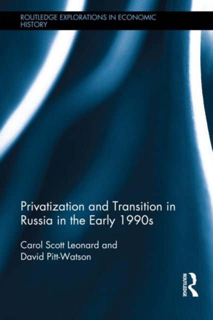 Book cover of: Privatization and Transition in Russia in the Early 1990s