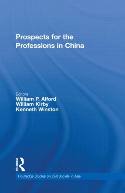 Book cover of: Prospects for the Professions in China. By: William P. Alford