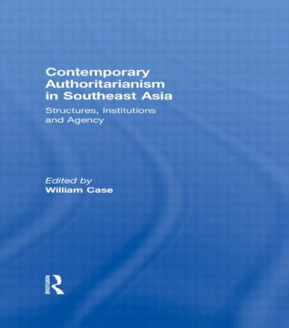 Book cover of: Contemporary Authoritarianism in Southeast Asia