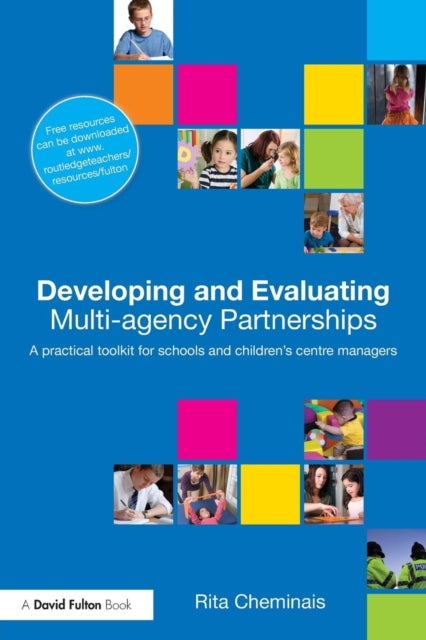 Book cover of: Developing and Evaluating Multi-Agency Partnerships. By: Rita Cheminais