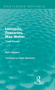 Book cover of: Leonardo, Descartes, Max Weber (Routledge Revivals). By: Jaspers Karl