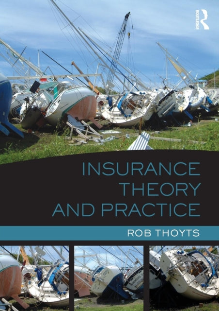 Book cover of: Insurance Theory and Practice. By: Rob Thoyts